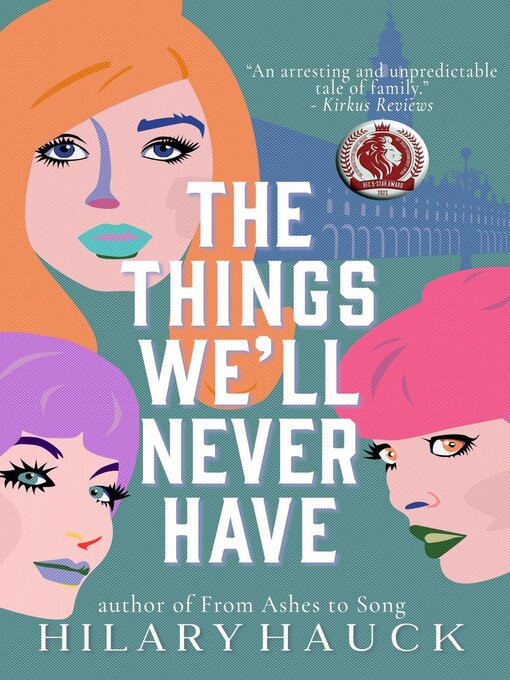 Title details for The Things We'll Never Have by Hilary Hauck - Available